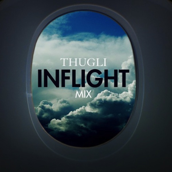 Thugli Inflight Mix