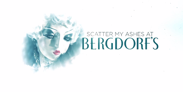 Scatter My Ashes at Bergdorf's Official Trailer