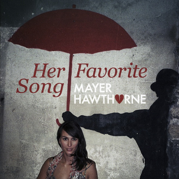 Mayer Hawthorne featuring Jessie Ware Her Favorite Song