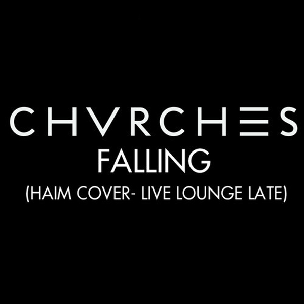 Chvrches Falling Haim Cover