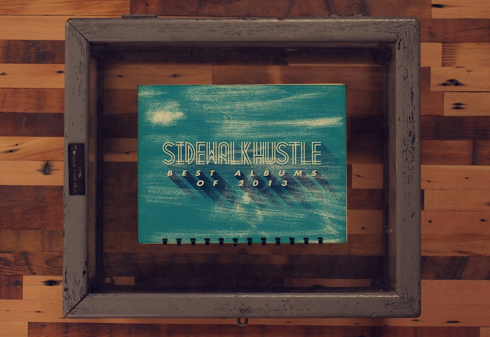 Sidewalk Hustle Best Albums of 2013