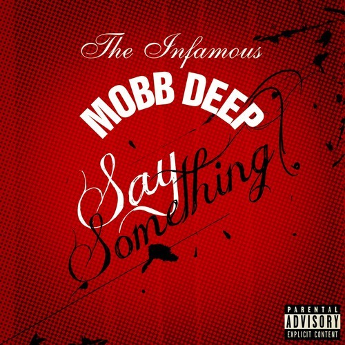Mobb Deep Say Something Album Art