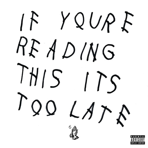 Drake If You're Reading This Its Too Late Mixtape
