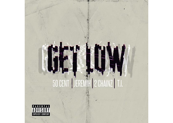 50 Cent Get Low ft Jeremih 2 Chainz TI